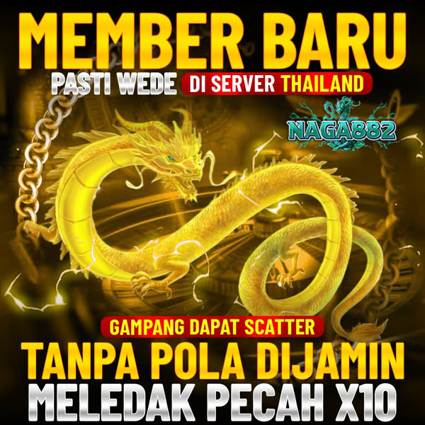 NAGA882 # Situs Game Slot Gacor dan Gampang Maxwin Hari Ini!!